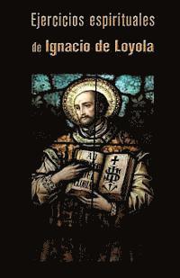 Ignacio de Loyola - Ejercicios espirituales, Häftad