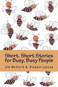bokomslag Short, Short Stories for Busy, Busy People