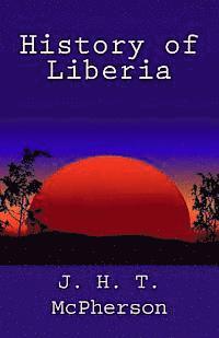 bokomslag History of Liberia
