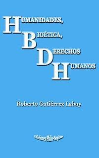 Humanidades, Bioética, Derechos Humanos 1