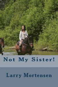 Not My Sister! 1