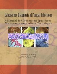 bokomslag Laboratory Diagnosis of Fungal Infections: A Manual for Processing Specimens, Microscopy and Culture Techniques