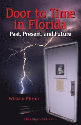 Door to Time In Florida: Past, present and future 1