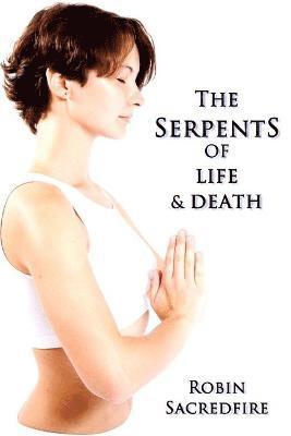 The Serpents of Life and Death 1