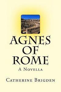 bokomslag Agnes of Rome: A Novella