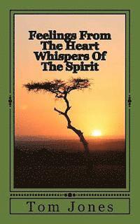 bokomslag Feelings From The Heart Whispers Of The Spirit