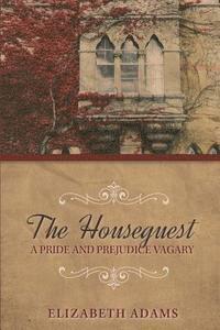 bokomslag The Houseguest A Pride and Prejudice Vagary