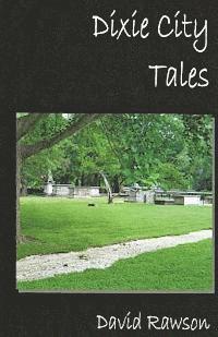 Dixie City Tales 1