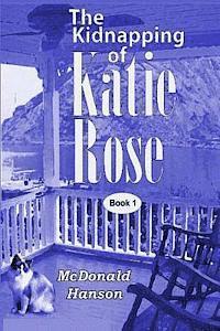 bokomslag The Kidnapping of Katie Rose