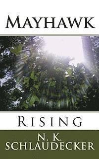 Mayhawk: Rising 1