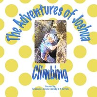 bokomslag The Adventures of Joshua - Climbing