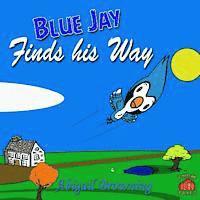bokomslag Blue Jay finds his Way