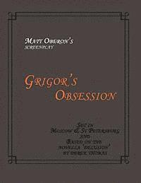 bokomslag Grigor's Obsession: The Screenplay