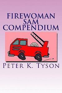 Firewoman Sam Compendium: 10 amazing adventures