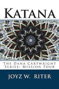 bokomslag Katana: The Dana Cartwright Series: Mission Four