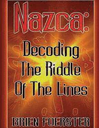 bokomslag Nazca: Decoding The Riddle Of The Lines