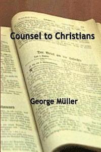 bokomslag Counsel To Christians