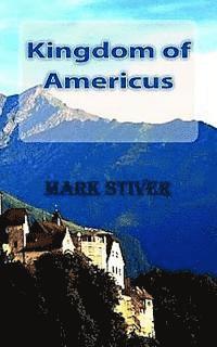 Mark Stiver - Kingdom of Americus, Häftad