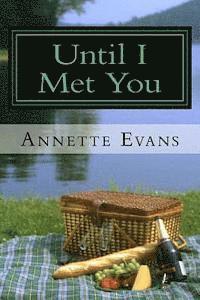 Until I Met You 1