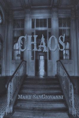 Mary Sangiovanni, Mary SanGiovanni - Chaos, Häftad