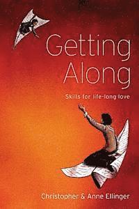 bokomslag Getting Along: Skills for life-long love