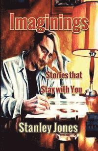 bokomslag Imaginings: Stories that Stay with You