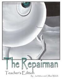 bokomslag The Repairman: Teachers Edition