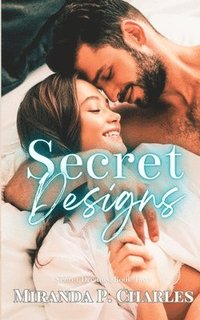 bokomslag Secret Designs (Secret Dreams Contemporary Romance 2)