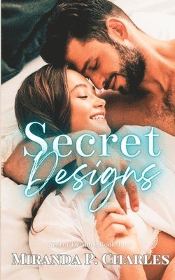 Secret Designs (Secret Dreams Contemporary Romance 2) 1