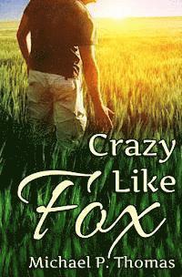Crazy Like Fox