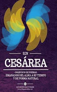 bokomslag Sin Cesárea: Colección de poemas