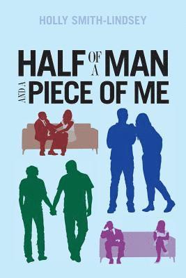 Half of a Man and A Piece of Me 1