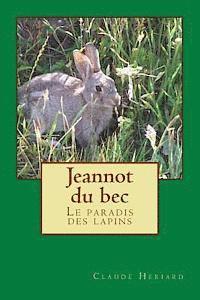 bokomslag Jeannot du bec: Le paradis des lapins