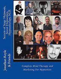 bokomslag Secrets of Stage Hypnosis, Street Hypnotism, Hypnotherapy, NLP,: Complete Mind Therapy and Marketing For Hypnotists