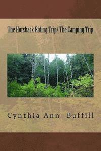 The Horsback Riding Trip/ The Camping Trip 1