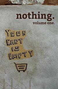 nothing. volume one. 1