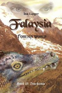 bokomslag Falaysia - Foreign World - Book II: Trachonia