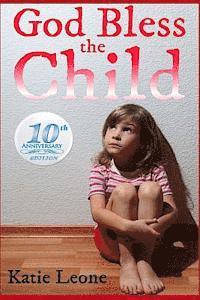 bokomslag God Bless the Child: 10 Year Anniversary Edition