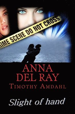 Anna Del Ray: Slight of hand 1