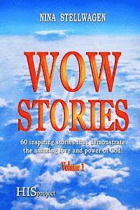 bokomslag Wow Stories: 60 inspiring stories that demonstrate the amazing love and power of God!