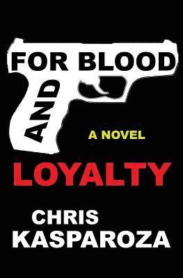 bokomslag For Blood And Loyalty