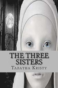 bokomslag The Three Sisters