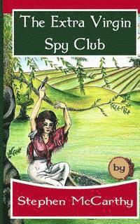 bokomslag The Extra Virgin Spy Club: A Patrick O'Sullivan Adventure