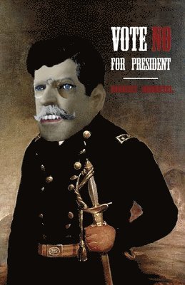 bokomslag Vote No For President