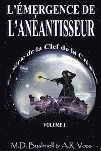 L'Émergence de L'Anéantisseur 1