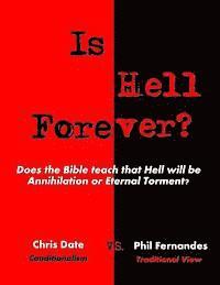 bokomslag Is Hell Forever?: Does the Bible teach that Hell will be Annihilation or Eternal Torment?