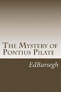 bokomslag The Mystery of Pontius Pilate