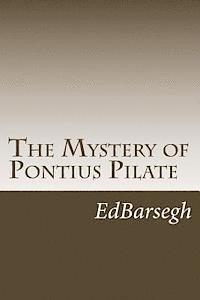 The Mystery of Pontius Pilate 1