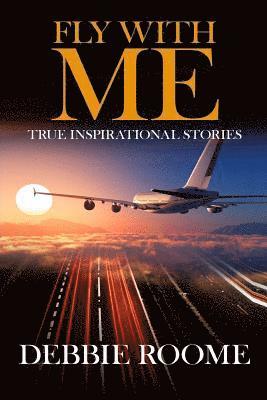 bokomslag Fly with Me: Inspirational Life Lessons for Travellers Through Life