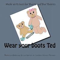 bokomslag Wear your boots Ted